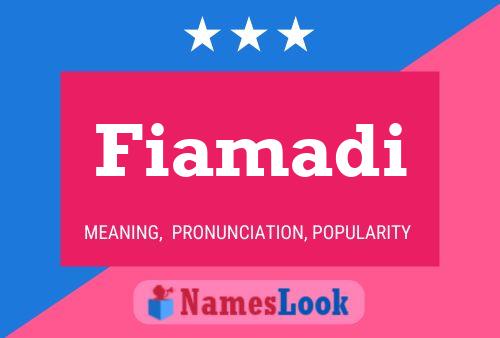 Fiamadi Name Poster