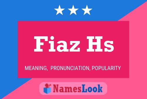 Fiaz Hs Name Poster