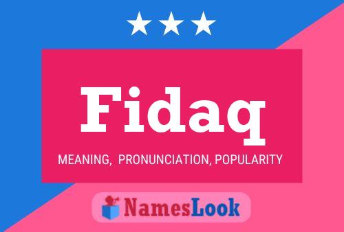 Fidaq Name Poster