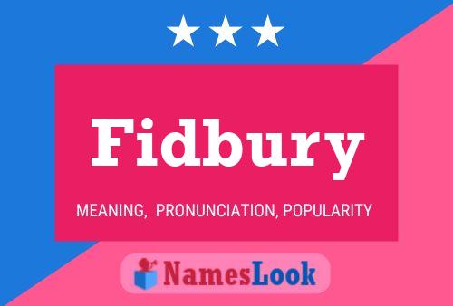 Fidbury Name Poster