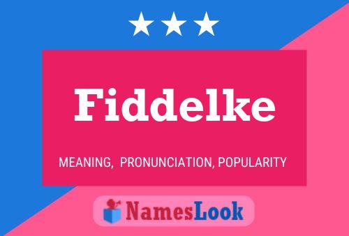 Fiddelke Name Poster