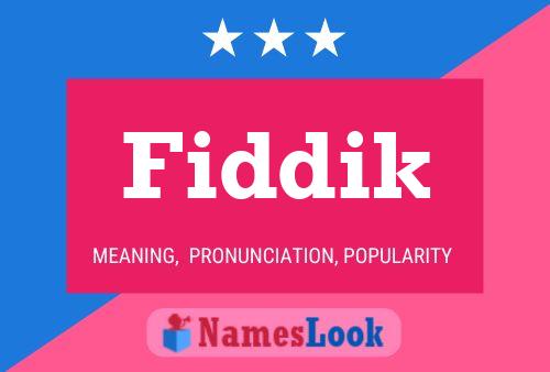 Fiddik Name Poster