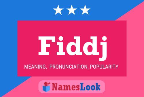 Fiddj Name Poster