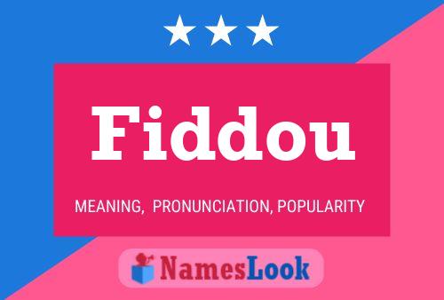 Fiddou Name Poster