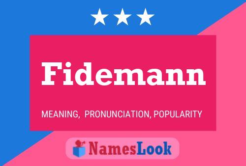 Fidemann Name Poster