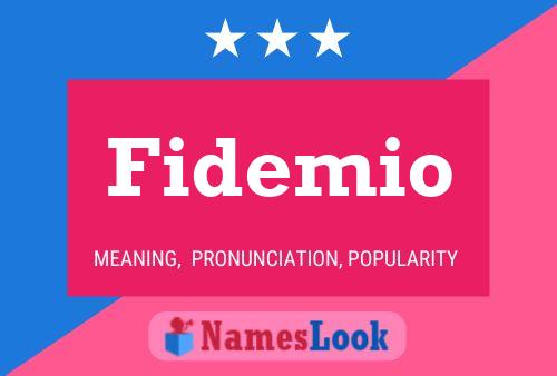 Fidemio Name Poster