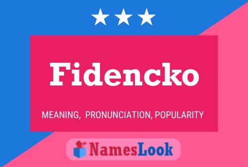 Fidencko Name Poster