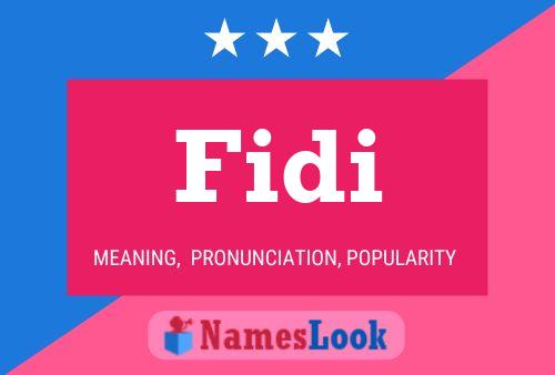 Fidi Name Poster