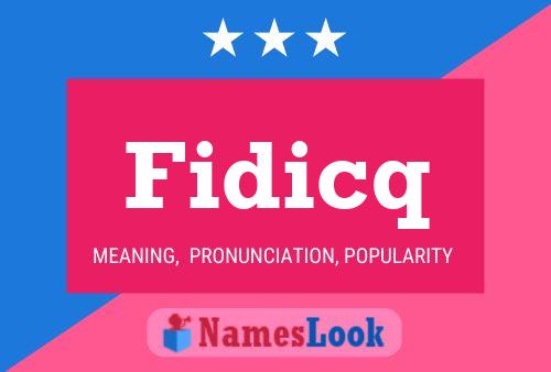 Fidicq Name Poster