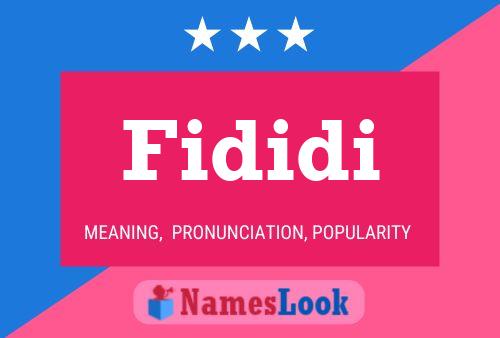 Fididi Name Poster