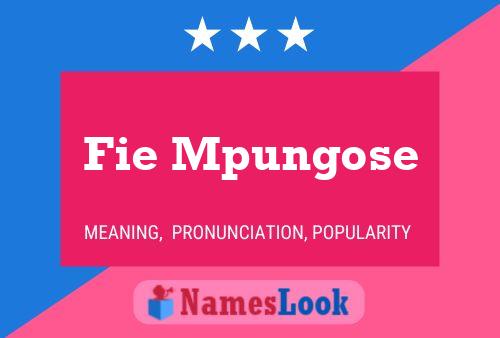 Fie Mpungose Name Poster