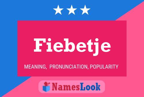 Fiebetje Name Poster