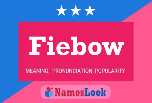 Fiebow Name Poster