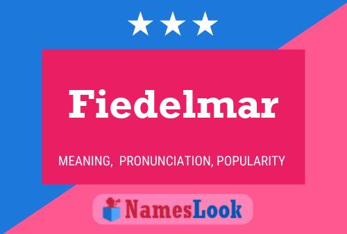 Fiedelmar Name Poster