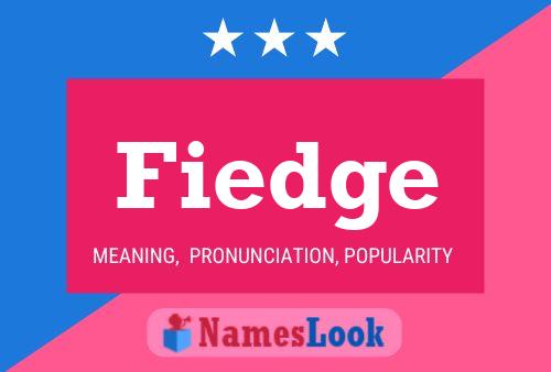 Fiedge Name Poster