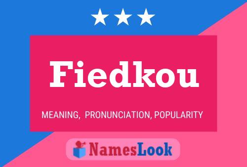 Fiedkou Name Poster