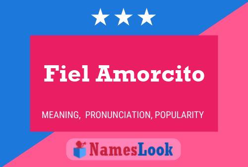 Fiel Amorcito Name Poster