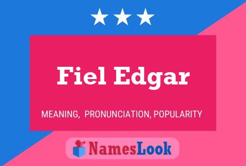 Fiel Edgar Name Poster