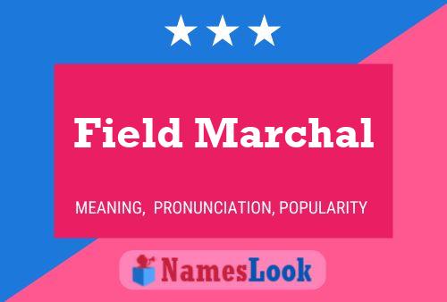 Field Marchal Name Poster