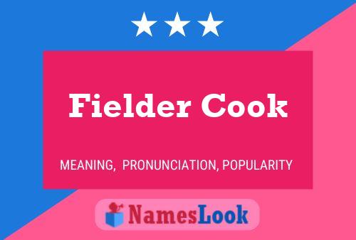 Fielder Cook Name Poster