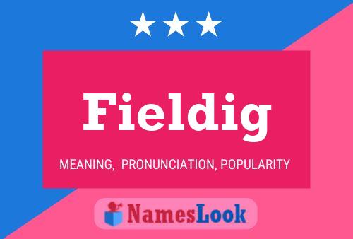 Fieldig Name Poster