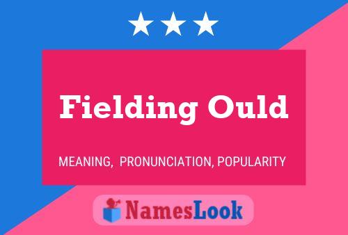 Fielding Ould Name Poster