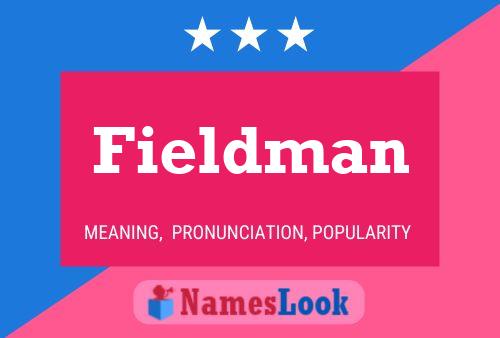 Fieldman Name Poster