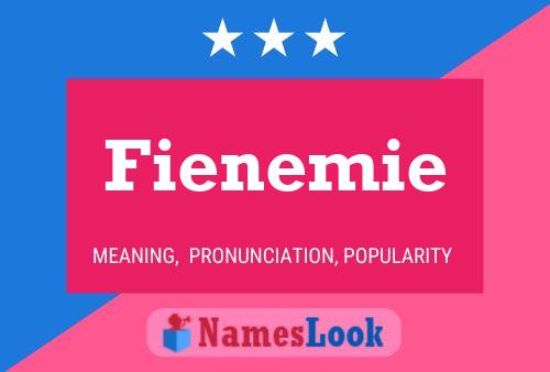 Fienemie Name Poster