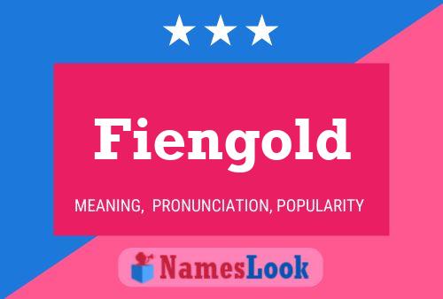 Fiengold Name Poster