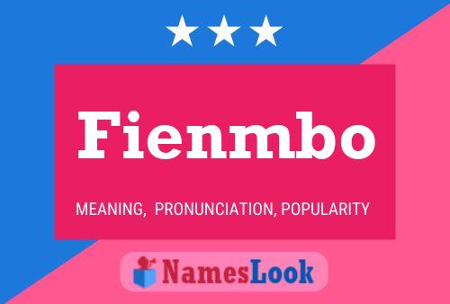 Fienmbo Name Poster