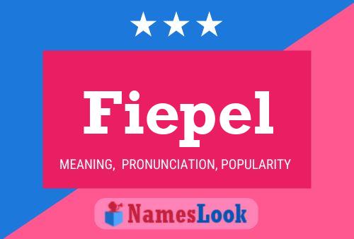 Fiepel Name Poster