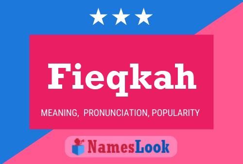 Fieqkah Name Poster