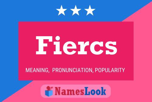 Fiercs Name Poster