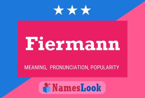 Fiermann Name Poster