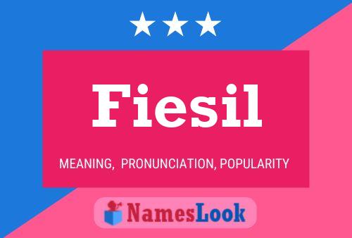 Fiesil Name Poster