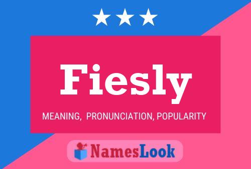 Fiesly Name Poster