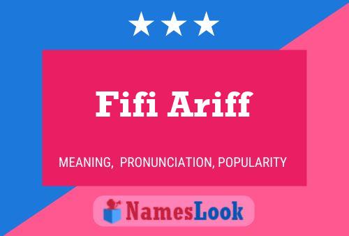 Fifi Ariff Name Poster