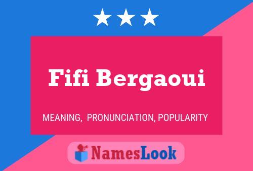 Fifi Bergaoui Name Poster