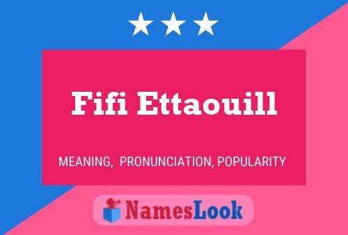 Fifi Ettaouill Name Poster