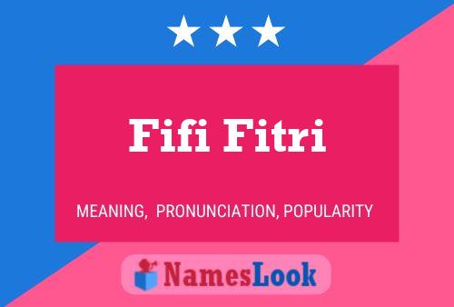 Fifi Fitri Name Poster