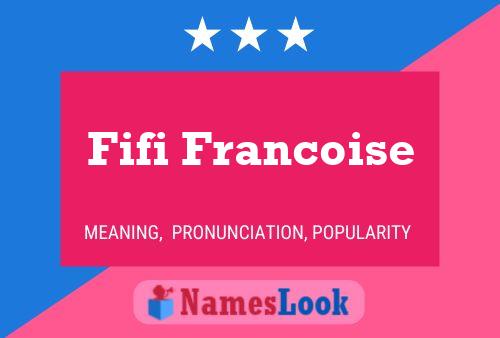 Fifi Francoise Name Poster