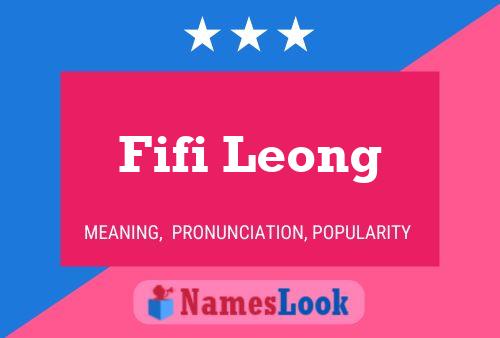 Fifi Leong Name Poster