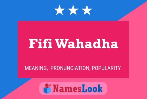 Fifi Wahadha Name Poster