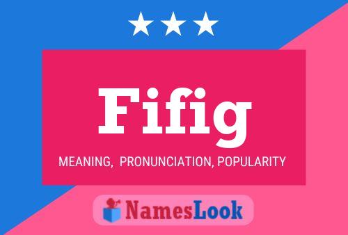 Fifig Name Poster