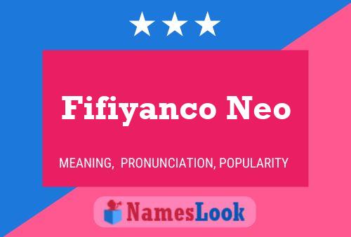 Fifiyanco Neo Name Poster