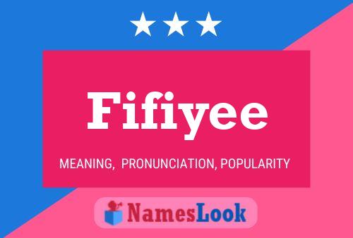 Fifiyee Name Poster