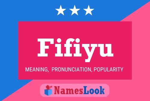 Fifiyu Name Poster