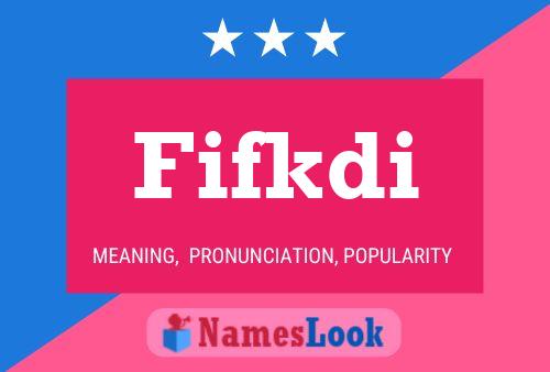 Fifkdi Name Poster