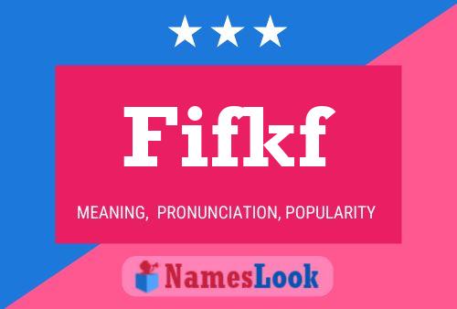 Fifkf Name Poster