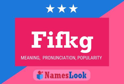 Fifkg Name Poster